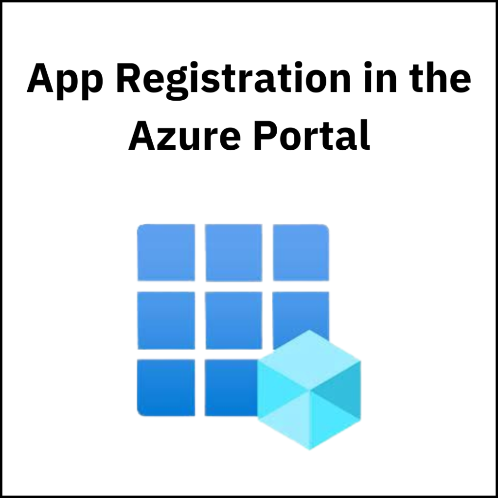 App Registration in the Azure Portal