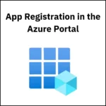 App Registration in the Azure Portal