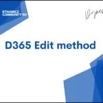 D365 Edit method