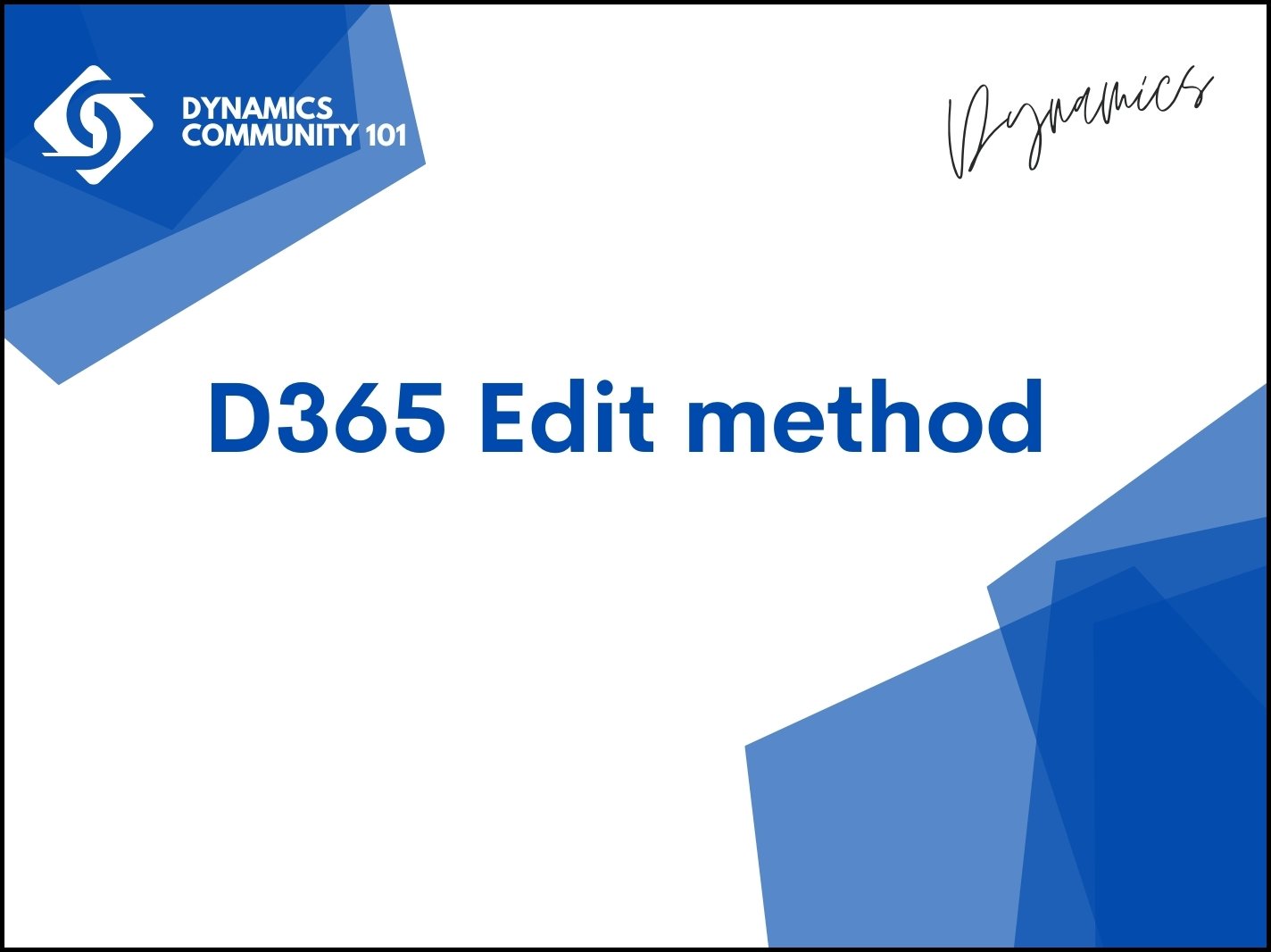 D365 Edit method