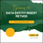 D365 Data entitiy Insert method COC